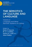 Semiotics of Culture and Language: Volume 2: Language and Other Semiotic Systems of Culture
 9781474247160, 9781474285728, 9781474247153