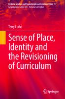 Sense of Place, Identity and the Revisioning of Curriculum (Cultural Studies and Transdisciplinarity in Education, 17)
 9819942659, 9789819942657
