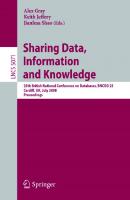 Sharing Data, Information and Knowledge: 25th British National Conference on Databases, BNCOD 25, Cardiff, UK, July 7-10, 2008, Proceedings ... Applications, incl. Internet/Web, and HCI)
 9783540705031, 3540705031