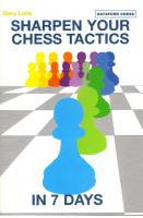 Sharpen Your Chess Tactics in 7 Days
 9781849943918, 1849943915