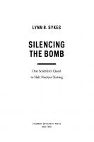 Silencing the Bomb: One Scientist's Quest to Halt Nuclear Testing
 9780231544191