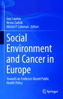 Social Environment and Cancer in Europe: Towards an Evidence-Based Public Health Policy
 3030693287, 9783030693282