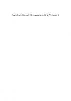 Social Media and Elections in Africa, Volume 1: Theoretical Perspectives and Election Campaigns
 303030552X, 9783030305529