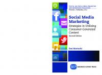 Social Media Marketing: Strategies in Utilizing Consumer-Generated Content [2 ed.]
 1948976781, 9781948976787