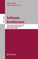Software Architecture: Third European Workshop, EWSA 2006, Nantes, France, September 4-5, 2006, Revised Selected Papers (Lecture Notes in Computer Science, 4344)
 1423451155, 9781423451150, 3540692711