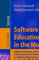 Software Engineering Education in the Modern Age: Software Education and Training Sessions at the International Conference, on Software Engineering, ... (Lecture Notes in Computer Science, 4309)
 3540682031, 9783540682035