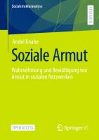 Soziale Armut: Wahrnehmung und Bewältigung von Armut in sozialen Netzwerken (Sozialstrukturanalyse) (German Edition)
 3658361409, 9783658361402