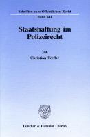Staatshaftung im Polizeirecht [1 ed.]
 9783428477746, 9783428077748