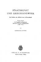 Staatskunst und Kriegshandwerk. Band 3 Die Tragödie der Staatskunst: Bethmann Hollweg als Kriegskanzler (1914–1917) [Reprint 2019 ed.]
 9783110655261, 9783486576276