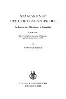 Staatskunst und Kriegshandwerk: Band 4 Die Herrschaft des deutschen Militarismus und die Katastrophe von 1918 [Reprint 2019 ed.]
 9783110654837, 9783486470413