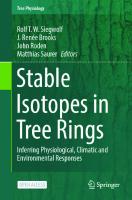 Stable Isotopes in Tree Rings: Inferring Physiological, Climatic and Environmental Responses (Tree Physiology, 8)
 3030926974, 9783030926977