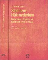 Stalinizm Hükmederken: Bolşevikler, Boyarlar ve Geleneğin Ayak Direyişi [1 ed.]
 9789750519949