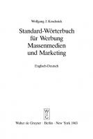 Standard Dictionary of Advertising, Mass Media and Marketing / Standard Wörterbuch für Werbung, Massenmedien und Marketing: English-German / Englisch-Deutsch [1983 ed.]
 9783110857245, 9783110087826