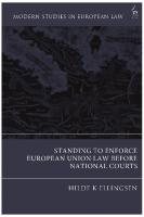 Standing to Enforce European Union Law before National Courts
 9781509937141, 9781509937172, 9781509937165