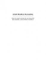 Stop People Pleasing: How to Start Saying No, Set Healthy Boundaries, and Express Yourself
 1087921503, 9781087921501