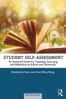 Student Self-Assessment: An Essential Guide for Teaching, Learning and Reflection at School and University
 9780367691653, 9780367691677, 9781003140634