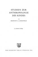 Studien zur Anthropologie des Kindes [2. durchges. und erg. Aufl. Reprint 2012]
 9783111710358, 9783484700185