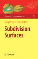 Subdivision Surfaces (Geometry and Computing, 3)
 3540764054, 9783540764052