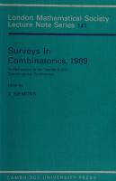 Surveys in Combinatorics, 1989: Invited Papers at the Twelfth British Combinatorial Conference
 0521378230, 9780521378239