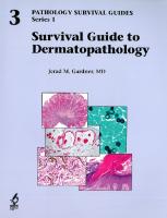 Survival guide to dermatopathology
 9781933477497, 1933477490