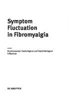 Symptom Fluctuation in Fibromyalgia: Environmental, Psychological and Psychobiological Influences
 9783110313802, 9783110313734