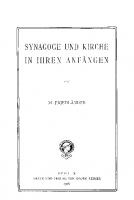 Synagoge und Kirche in ihren Anfängen [Reprint 2019 ed.]
 9783111464091, 9783111097138