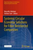 Systemic Circular Economy Solutions for Fiber Reinforced Composites (Digital Innovations in Architecture, Engineering and Construction)
 3031223519, 9783031223518