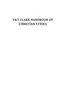 T&T Clark Handbook of Christian Ethics
 9780567677174, 9780567677204, 9780567677198