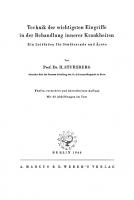 Technik der wichtigsten Eingriffe in der Behandlung innerer Krankheiten: Ein Leitfaden für Studierende und Ärzte [Reprint 2021 ed.]
 9783112434284, 9783112434277