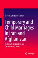 Temporary and Child Marriages in Iran and Afghanistan: Historical Perspectives and Contemporary Issues [1 ed.]
 9813344687, 9789813344686