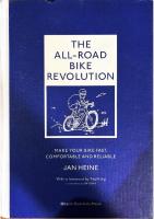 The All-Road Bike Revolution: Make Your Bike Fast, Comfortable and Reliable
 9780976546054