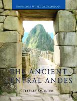 The Ancient Central Andes (Routledge World Archaeology) [1 ed.]
 0415673097, 9780415673099