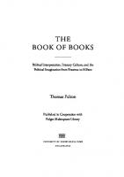 The Book of Books: Biblical Interpretation, Literary Culture, and the Political Imagination from Erasmus to Milton
 9780812297669