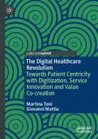 The Digital Healthcare Revolution: Towards Patient Centricity with Digitization, Service Innovation and Value Co-creation
 3031163397, 9783031163395