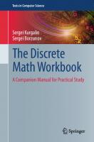 The Discrete Math Workbook: A Companion Manual for Practical Study [1st ed. 2018]
 3319926446, 9783319926445