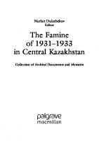 The Famine of 1931–1933 in Central Kazakhstan: Collection of Archival Documents and Memoirs
 9811985731, 9789811985737