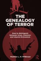 The Genealogy of Terror: How to distinguish between Islam, Islamism and Islamist Extremism (Law and Religion) [1 ed.]
 9781138200463, 9781315514451, 1138200468