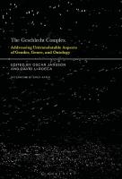 The Geschlecht Complex: Addressing Untranslatable Aspects of Gender, Genre, and Ontology
 9781501381928, 9781501381966, 9781501381959, 9781501381942