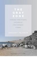 The Gray Zone: Sovereignty, Human Smuggling, and Undercover Police Investigation in Europe
 9781503607668
