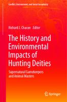 The History and Environmental Impacts of Hunting Deities: Supernatural Gamekeepers and Animal Masters (Conflict, Environment, and Social Complexity, 4)
 3031375025, 9783031375026