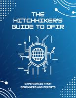 The Hitchhiker's Guide to DFIR: Experiences From Beginners and Experts
 9798986335902