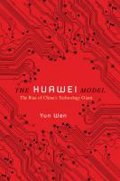 The Huawei Model: The Rise of China's Technology Giant
 025204343X, 9780252043437