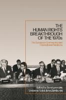The Human Rights Breakthrough of the 1970s: The European Community and International Relations
 9781350203129, 9781350210684, 9781350203136