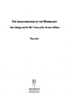The Indoctrination of the Wehrmacht: Nazi Ideology and the War Crimes of the German Military
 9781789201505