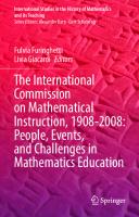 The International Commission on Mathematical Instruction, 1908-2008: People, Events, and Challenges in Mathematics Education (International Studies in the History of Mathematics and its Teaching)
 303104312X, 9783031043123