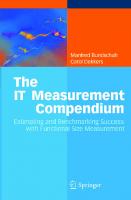 The IT Measurement Compendium: Estimating and Benchmarking Success with Functional Size Measurement
 3540681876, 9783540681878