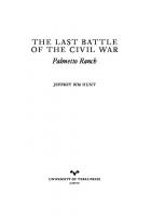 The Last Battle of the Civil War: Palmetto Ranch
 9780292798342