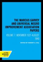 The Marcus Garvey and Universal Negro Improvement Association Papers: Volume 7 November 1927–August 1940 [Reprint 2019 ed.]
 9780520342293