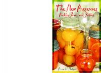 The New Preserves: Pickles, Jams, and Jellies
 1592288243, 9781592288243