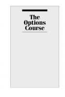 The Options Course: High Profit & Low Stress Trading Methods  [2 ed.]
 0471668516, 9780471668510